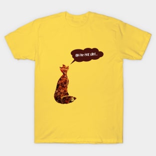 Oh for fox sake T-Shirt